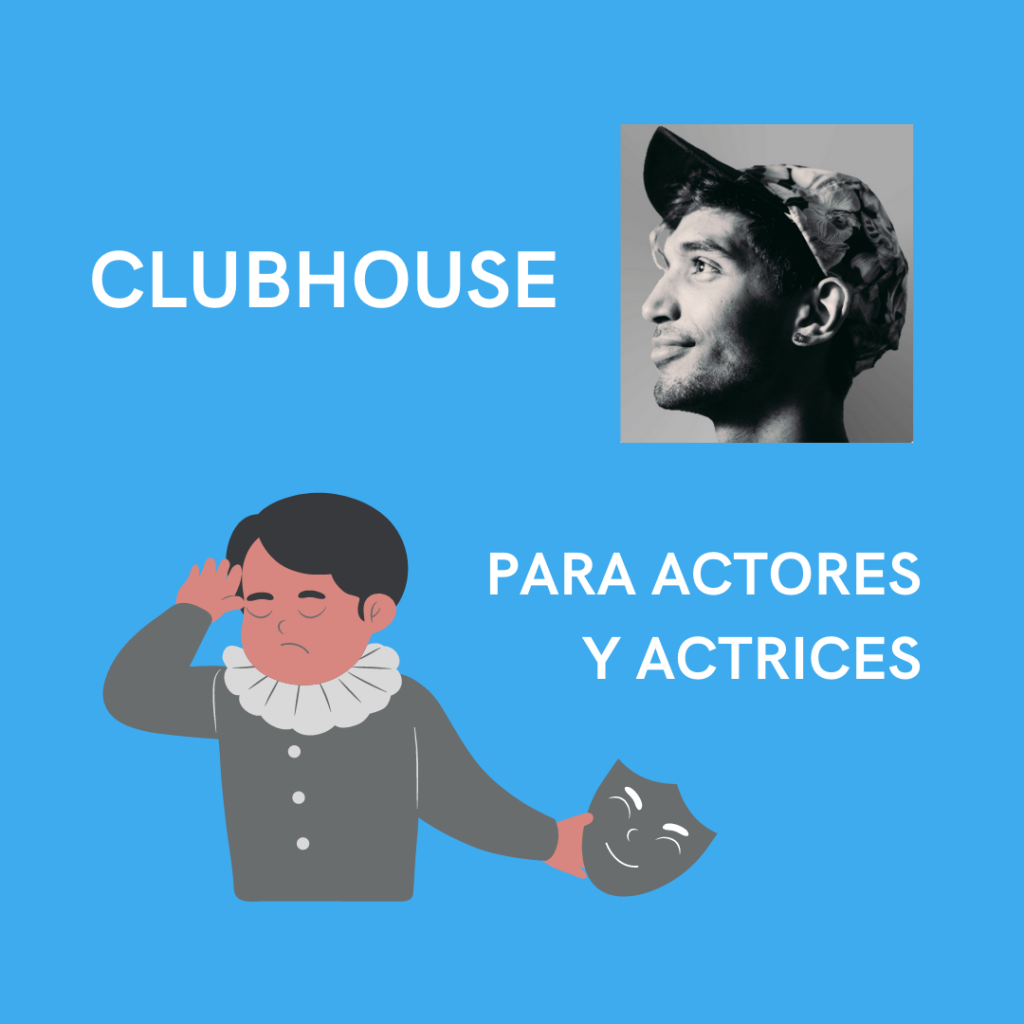 Redes sociales para actores actrices – Blau Coaching - clubhouse