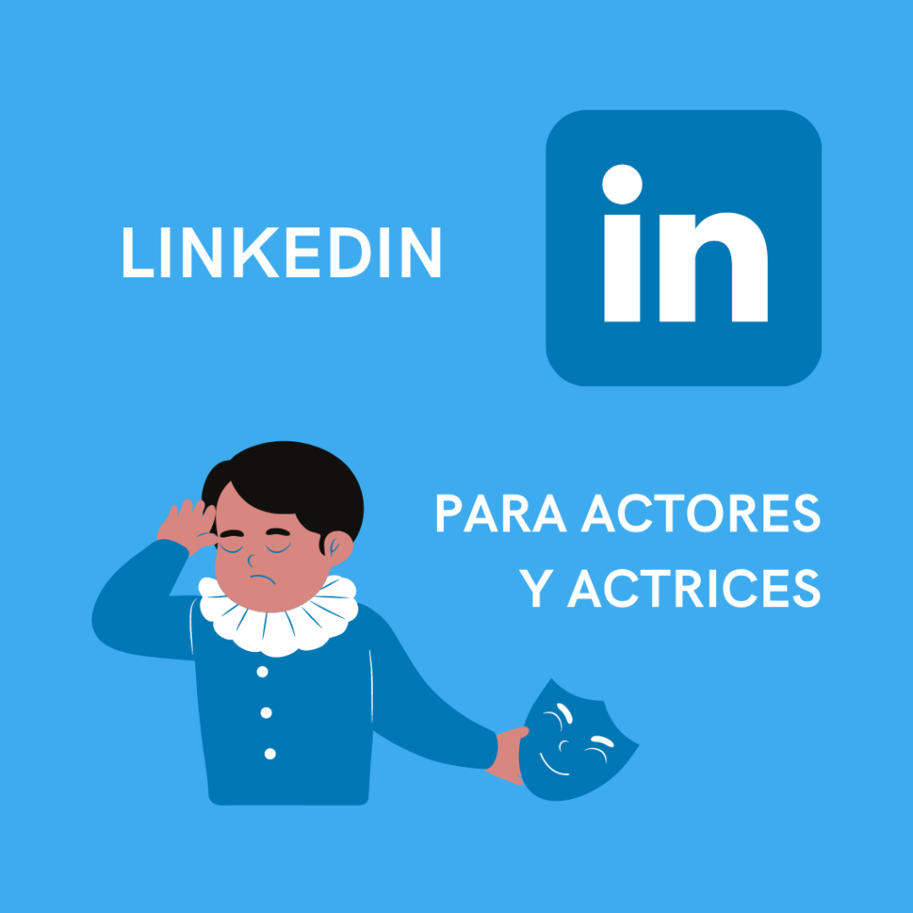 Redes sociales para actores actrices – Blau Coaching - linkedin
